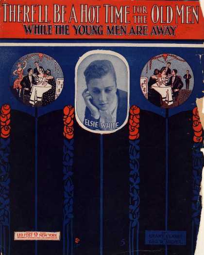 Sheet Music - There'll be a hot time for the old men while the young men are away