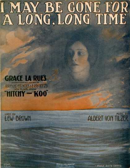 Sheet Music - I may be gone for a long, long time; Hitchy-koo