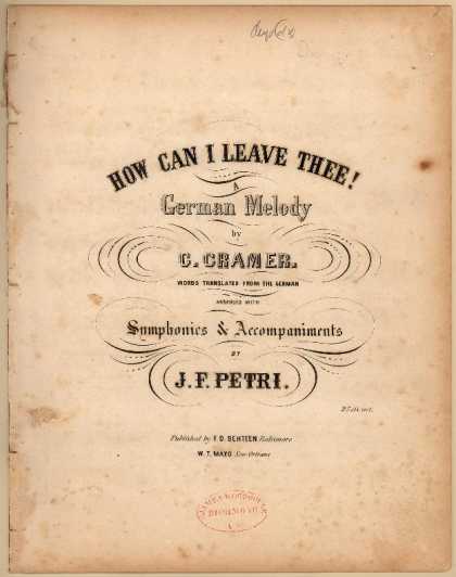 Sheet Music - How can I leave thee!; A German melody