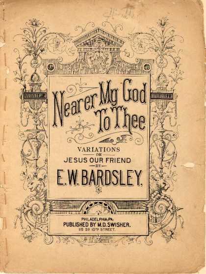 Sheet Music - Nearer my God to thee; Jesus our friend