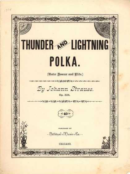 Sheet Music - Thunder and lightning polka; Unter Donner und Blitz.; Op. 324