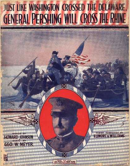 Sheet Music - Just like Washington crossed the Delaware, General Pershing will cross the Rhine