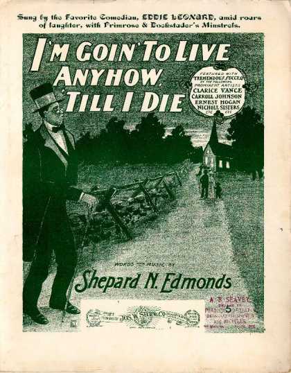 Sheet Music - I'm goin' to live anyhow 'till I die