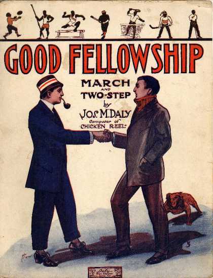 Sheet Music - Good fellowship; March and two-step