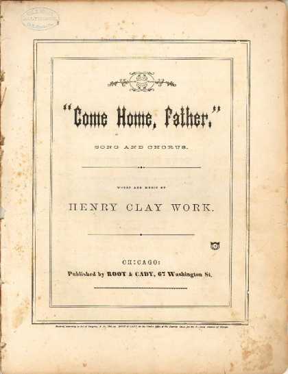 Sheet Music - Come home, Father!; 'Tis the song of little Mary