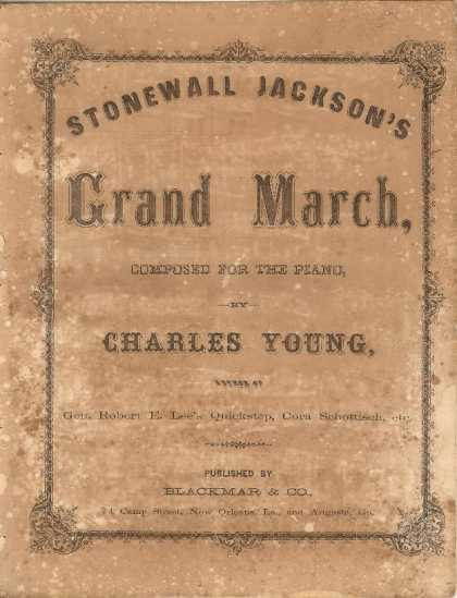 Sheet Music - Stonewall Jackson's grand march; Grand march illustrative of Stonewall Jackson's