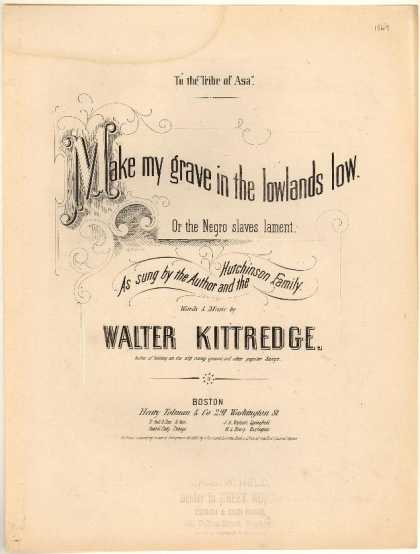 Sheet Music - Make my grave in the lowlands low; Negro slaves lament