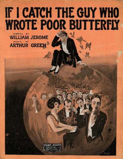 Sheet Music - If I catch the guy who wrote Poor Butterfly