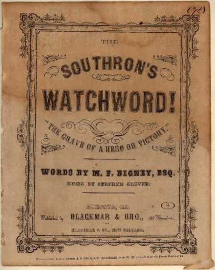 Sheet Music - The Southron's watchword!; The grave of a hero or victory
