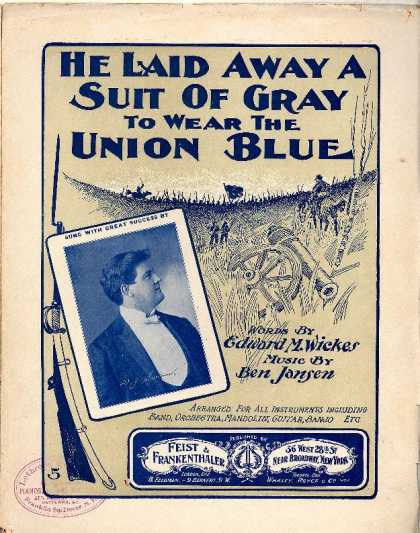 Sheet Music - He laid away a suit of gray to wear the Union blue