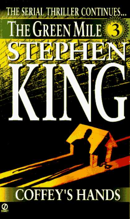 Stephen King Books - Coffey's Hands: The Green Mile, part 3