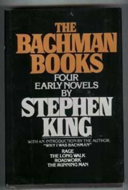 Stephen King Books - The Bachman Books : Four Early Novels by Stephen King (omnibus of Rage, The Long