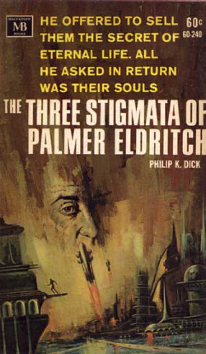 Vintage Books - The Three Stigmata of Palmer Eldritch - Philip K. Dick