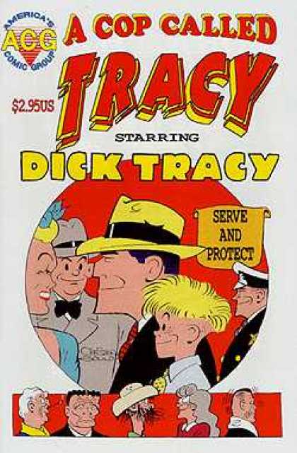 A Cop Called Tracy 4 - Americas Comic Group - Dick Tracy - Starring - Serve And Protect - Man