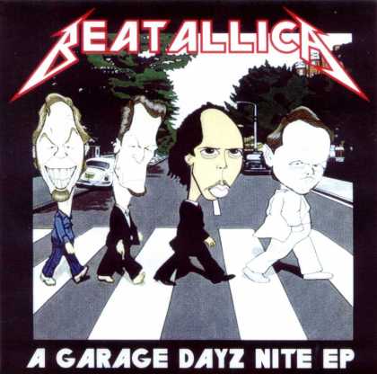Abbey Road Hommage Covers - Beatallica: A Garage Dayz Nite