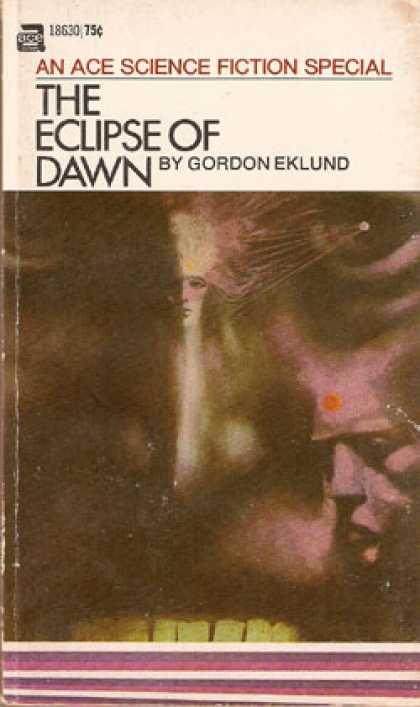 Ace Books - The Eclipse of Dawn - Gordon Eklund