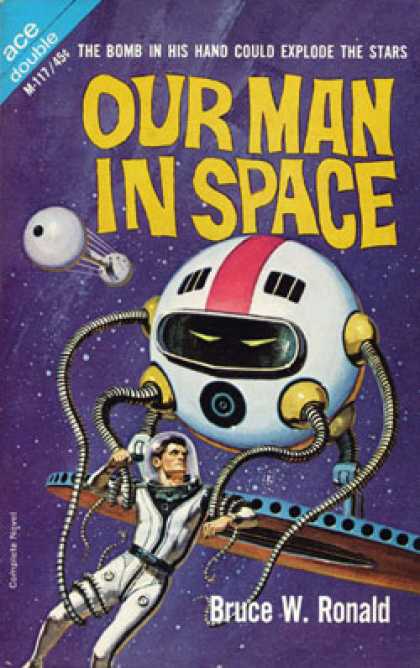 Ace Books - Our Man In Space - Bruce W. Ronald
