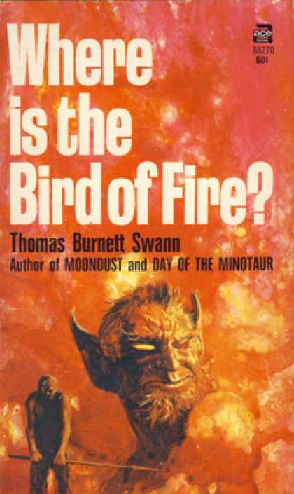Ace Books - Where Is the Bird of Fire? - Thomas Burnett Swann