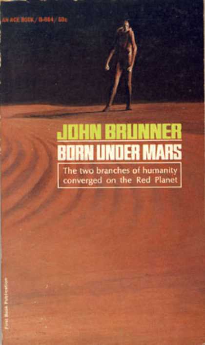 Ace Books - Born Under Mars - John Brunner