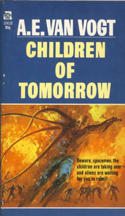 Ace Books - Children of Tomorrow - A.E. Van Vogt