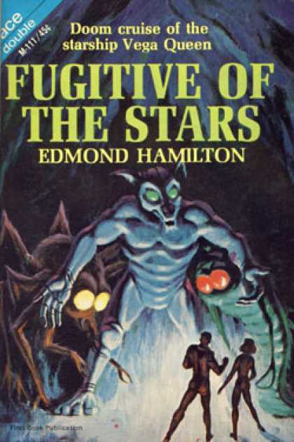 Ace Books - Fugitive of the Stars / Land Beyond the Map - Edmond Hamilton