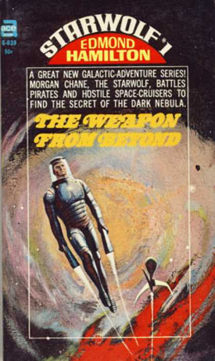 Ace Books - The Weapon From Beyond: Starwolf #1 - Edmond Hamilton
