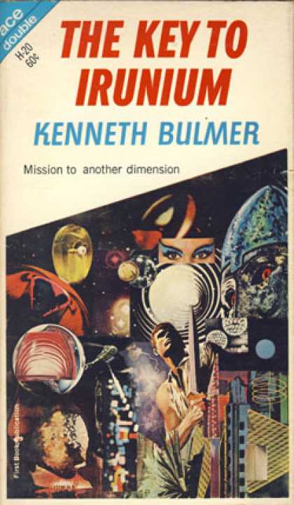 Ace Books - The Key To Irunium / the Wandering Tellurian - Kenneth Bulmer