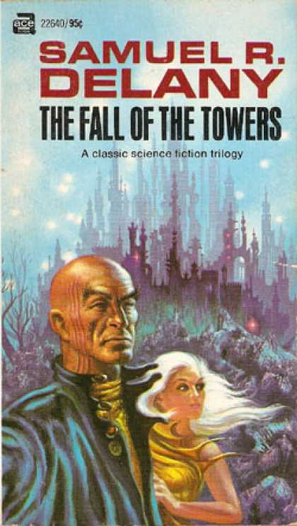 Ace Books - The Fall of the Towers - Samuel R. Delany