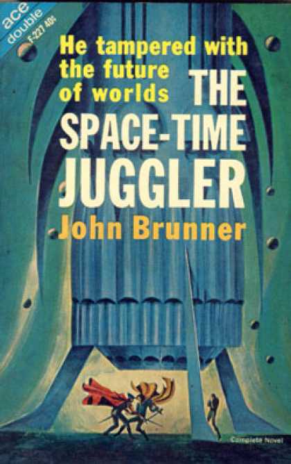 Ace Books - The Space-time Juggler/ the Astronauts Must Not Land