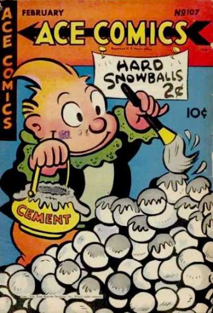Ace Comics 107 - Hard Snowballs - Cement - Boy - Brush - February