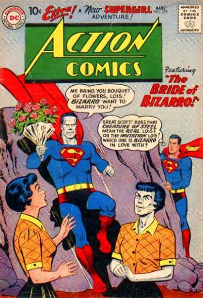 Action Comics 255 - Superman - Me Bring Boquet Of Flowers - Bride Of Bizarro - New Supergirl Adventure - Bizarro Lois - Curt Swan