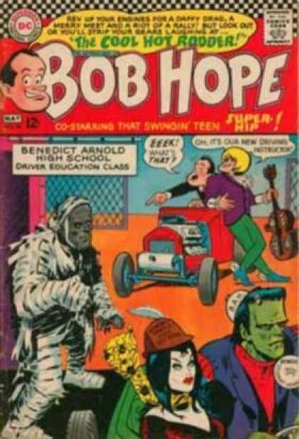 Adventures of Bob Hope 98 - Cool Hot Rodder - Benedict Arnold High School - Mummy - Frankenstein - Driver