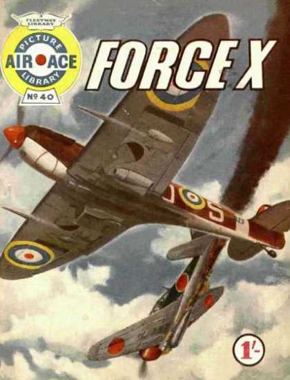 Air Ace Picture Library 40 - Force X - No 40 - Fleetway Library - Plane - Fighter