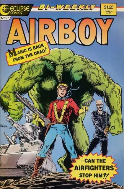 Airboy 27 - Manic Is Back From The Dead - Bi-weekly - Guns - Sword - Can The Airfighters Stop Him