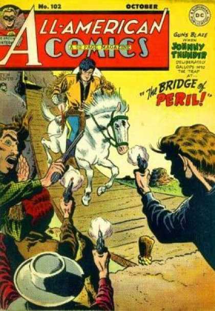 All-American Comics 102 - The Bridge Of Peril - Johnny Thunder - Guns Blaze - Horse - Rider - Alex Toth