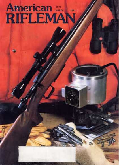 American Rifleman - March 1981