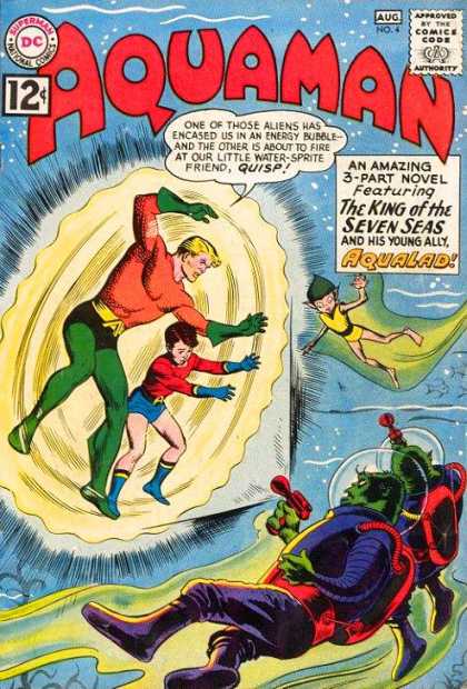 Aquaman 4 - The King Of The Seven Seas - Energy Bubble - Water Sprite - Underwater Battle - Aliens - Nick Cardy, Yvel Guichet