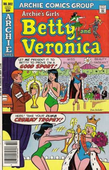 Archie's Girls Betty and Veronica 301 - Archies Series - Good Sport - Miss Riverdale - Beauty Pageant - Crummy Trophy