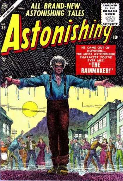 Astonishing 39 - The Rainmaker - Astonishing Tales - June - The Most Astonishing Character Youve Ever Met