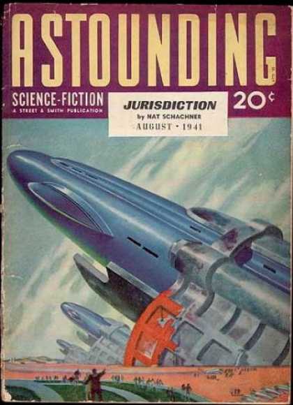 Astounding Stories 129 - Jurisdiction - Nat Schachner - Science Fiction - Future - August 1941