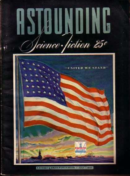 Astounding Stories 140 - United We Stand - American Flag - Science Fiction - Stars And Strips - America