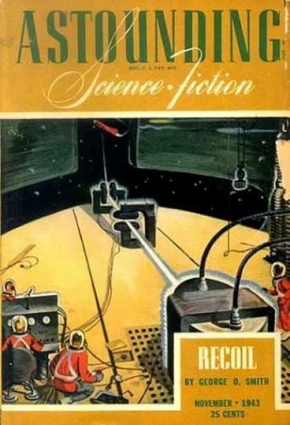 Astounding Stories 156 - Recoil - George O Smith - November 1943 - 25 Cents - Technology