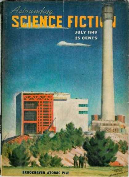 Astounding Stories 224 - July 1949 - Science Fiction - Tower - Brookhaven Atomic Pile - Smokestack
