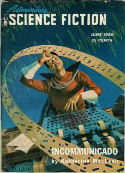 Astounding Stories 235 - June 1950 - Music - Incommunicado - Katherine Maclean - Musician