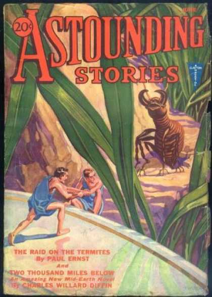 Astounding Stories 30 - Ernst - The Raid On The Termites - Giant Grass Blades - June - 20 Cents