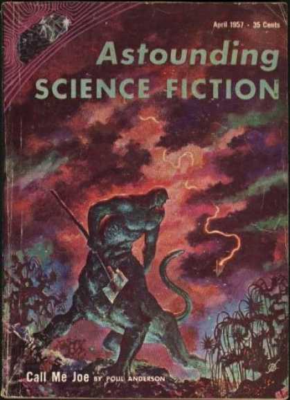 Astounding Stories 317 - Call Me Joe - April 1957 - Astounding - Science Fiction - Poul Anderson