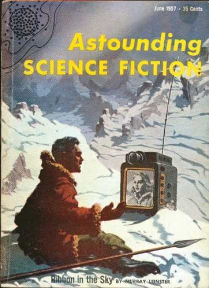 Astounding Stories 319 - June 1957 - Televison - Man Isolated - Ribbon In The Sky - Murray Leinster