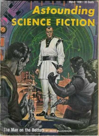 Astounding Stories 328 - March 1958 - The Man On The Bottom - Dean Mclaughlin - Mutiny - Man In White