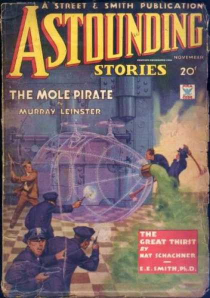 Astounding Stories 48 - Article The Mole Pirate - Author Murray Leinster - Police Destruction - Article The Great Thirst - Green Goo