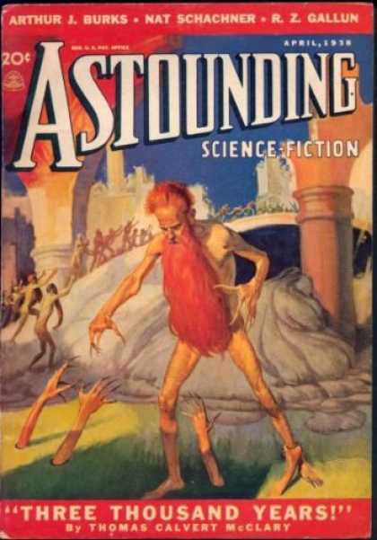 Astounding Stories 89 - April 1938 - 20 Cents - Burks - Schachner - Three Thousand Years